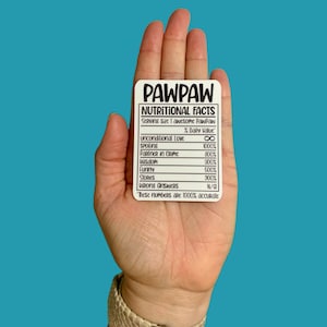 PawPaw Nutritional Facts, Vinyl Sticker, Water Resistant, Laptop Sticker, Notebook Sticker, Water bottle Sticker