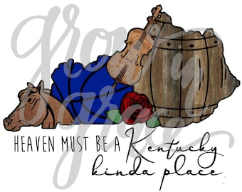 Heaven Muss eine Art Kentucky PNG Sublimation digitales Design sein