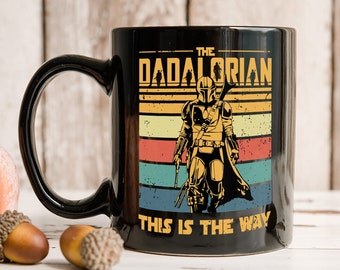 The Dadalorian Mug, Father's Day Gifts, Gifts For Men, Gifts For Dad, Dad Mug, Dad Gifts, Fathers Day Gifts From Daughter, Coffee Mug