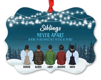 Personalized Siblings Ornament, Never Apart, 2022 Ornament, Christmas Gift For Sister & Brothers, Custom Gifts
