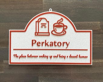 Perkatory: A Coffee Bar Sign | Dark Humor | Caffeine Lover | Home Decor