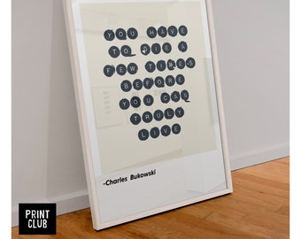 Charles Bukowski Print | “You have to die a few times before you can truly live” Quote poster | Wall Art