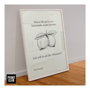 Modern Family Print / Poster di filosofia / "Quando la vita ti dà limonata, fai limoni" citazione di Phil Dunphy