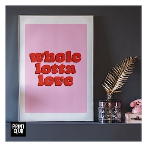 Led Zeppelin Poster | ‘Whole Lotta Love’ Art Print | Led Zeppelin lyrics Art Print