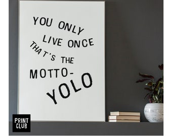 11 Things That Used YOLO Before Drake