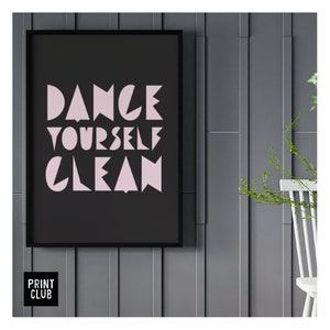 LCD Soundsystem Poster | ‘Dance yourself clean’ Lyrics Print | LCD Soundsystem Art Print