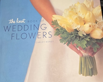 the knot book of wedding flowers
