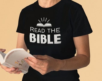 Read the Bible - Unisex Christian T-Shirt, Read the Bible shirt, Bible t-shirt, Christian clothing, Adventist t-shirt