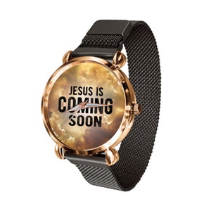 Jesus is coming soon - Christian Watch, Christian Accessory, Jesus watch