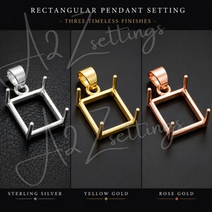 May include: Three rectangular pendant settings in sterling silver, yellow gold, and rose gold. Each setting has a square frame with four prongs and a loop for a chain. The text reads "RECTANGULAR PENDANT SETTING - THREE TIMELESS FINISHES".