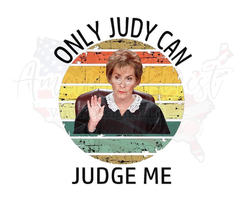 Only Judy Can Judge Me Funny Cute Only Judy Can Judge Me Funny Cute