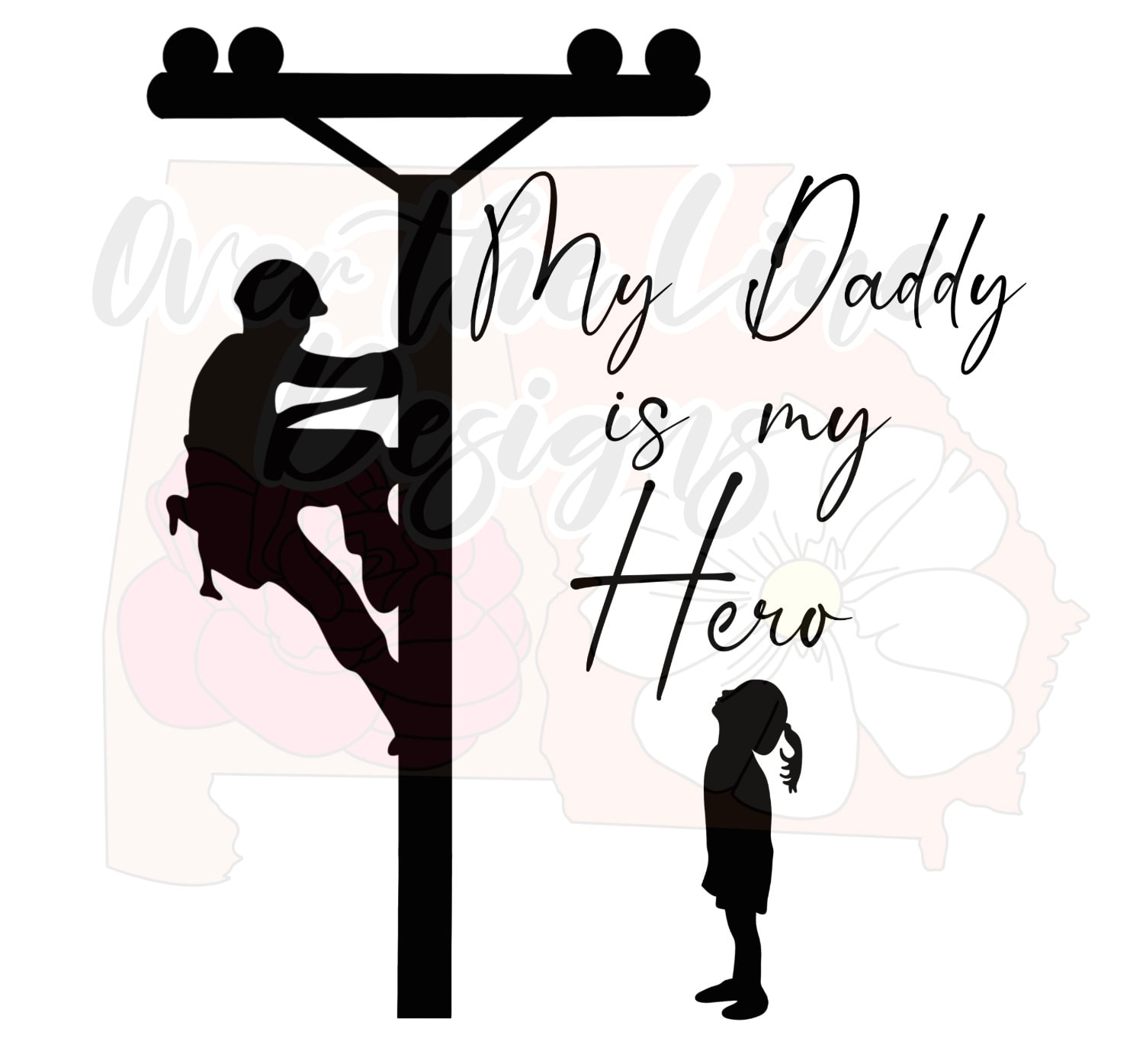 My Daddy is My Hero PNG / Lineman PNG / Lineman SVG / Lineman