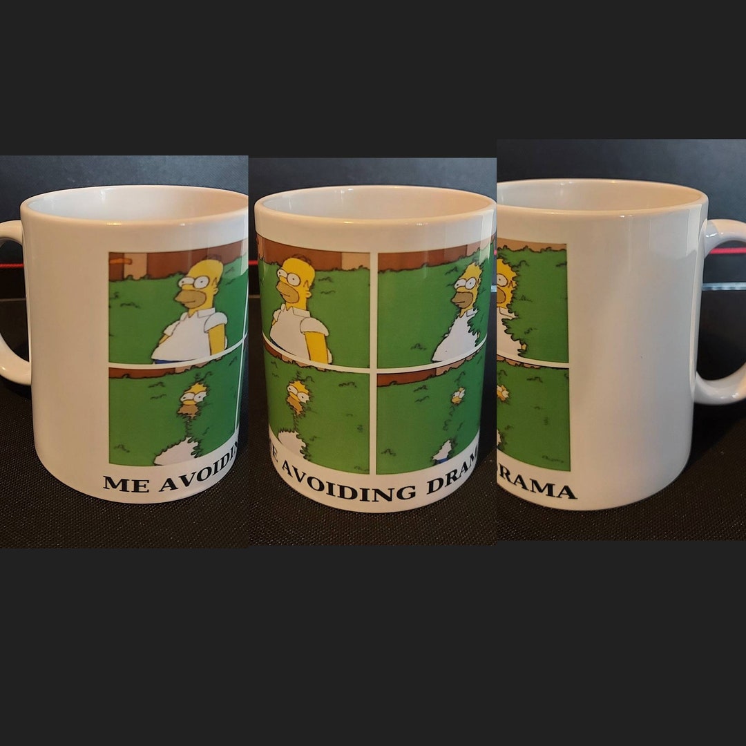 The Simpsons Gift Mug Homer Simpson Meme Mug Me Avoiding Drama Etsy UK