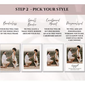 May include: Image showcasing four framing options: borderless, small border, cardboard mount, and personalized. Each option features a photo of a couple. Text at the top reads "STEP 2 - PICK YOUR STYLE."