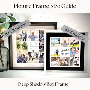 May include: Two shadow box picture frames with collage photos. The larger frame is 10 inches by 10 inches and the smaller frame is 8 inches by 8 inches. Both frames are white with black mats and feature photos of a man with the text "Grandad" and "Happy Father's Day 2024".