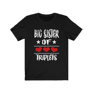 Big Sister Of Triplets Shirt, Big Sister Of Triplets Gift, Big Sister Of Triplets Announcement T-Shirt