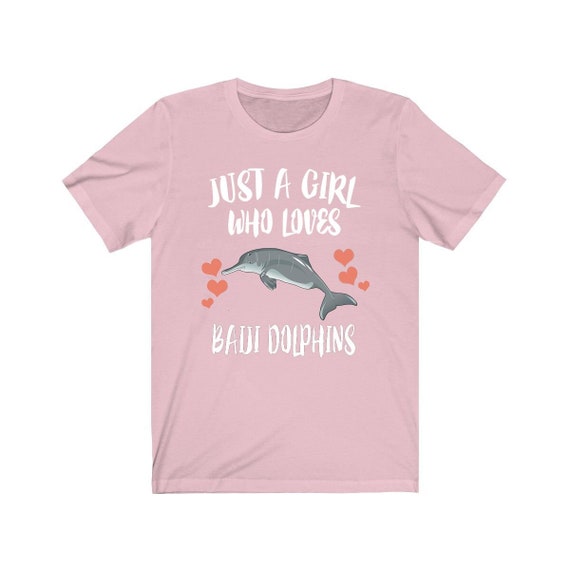 Dolphin Lover T-Shirt Just A Girl Who Loves Dolphins Gift Dolphin Lover T-Shirt Just A Girl Who Loves Dolphins Gift