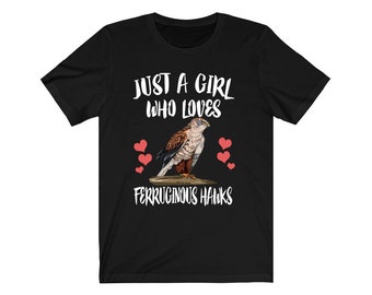 Just A Girl Who Loves Ferruginous Hawks, Bird Lover Gift