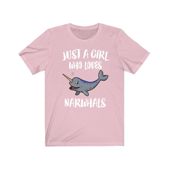 Narwhal Shirt. Just A Girl Who Loves Narwhals T-Shirt Narwhal Shirt. Just A Girl Who Loves Narwhals T-Shirt