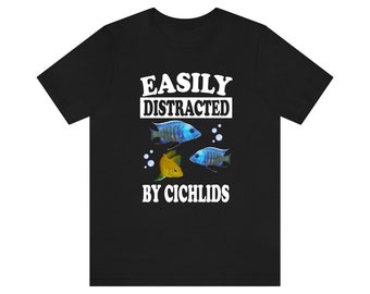 Facilmente distratto da Cichlids Fish Shirt, Cichlids Lover Shirt, Cichlids Shirt, Cichlids Lover Gift, Boy Girl Shirt