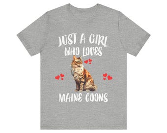 Just A Girl Who Loves Maine Coons Cats Shirt, Cat Lover Gift
