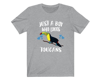 Just A Boy Who Loves Toucans Shirt, Toucan Lover Shirt, Birding Shirt, Bird Lover Gift, Animal Adult Kids T-Shirt