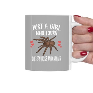 Just A Girl Who Loves Chilean Rose Tarantulas Tee Coffee Mug, Tarantula Lover Gift, Tarantula Spider Animal Mug