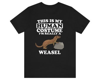 This Is My Human Costume I&#39;m Really A Weasel Shirt, Weasel Lover Shirt, Weasel Shirt, Funny Weasel Gift, Animal Adult Kids
