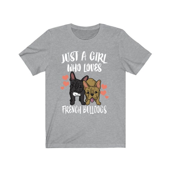 French Bulldog Girl New French Bulldog Lovers Gift Shirt French Bulldog Girl New French Bulldog Lovers Gift Shirt