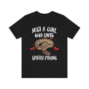 Just A Girl Who Loves Spotted Pythons Snakes Shirt, Snake Lover Shirt