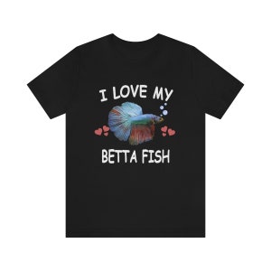 Kocham moją koszulkę Betta Fish, Koszulka Betta Fish Lover, Koszulka Betta Fish, Prezent dla miłośnika Betta Fish, Koszulka Animal Adult Kids