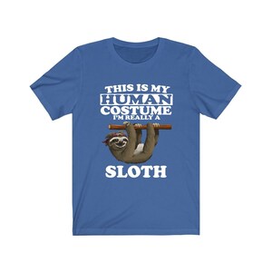 This Is My Human Costume I&#39;m Really A Sloth Shirt, Sloth Lover Shirt, Sloth Shirt, Sloth Funny Gift, Animal Adult Kids Shirt