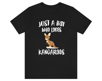 Just A Boy Who Loves Kangaroos Shirt, Kangaroo Lover Shirt, Kangaroo Shirt, Kangaroo Lover Gift, Animal Adult Kids T-Shirt