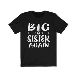 Big Sister Again Shirt, Big Sister Shirt, Big Sister Gift, Big Sister Announcement Gift T-Shirt