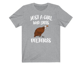 Just A Girl Who Loves Vultures Birds Shirt, Vulture Lover Shirt, Vulture Lover Gift, Vulture Gift, Birding Shirt, Animal Adult Kids