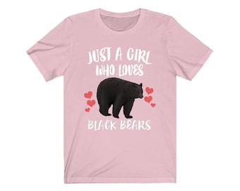 Just A Girl Who Loves Black Bears Shirt, Black Bear Lover Shirt
