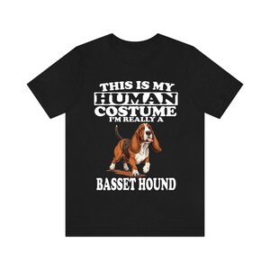This Is My Human Costume I&#39;m Really A Basset Hound Shirt, Dog Lover Shirt, Basset Hound Dog, Animal Toddler Infant Kids Gift T-Shirt