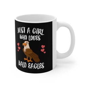 Just A Girl Who Loves Bald Eagles Bird Tee Coffee Mug, Bald Eagle Lover Gift, Bald Eagle Animal Mug