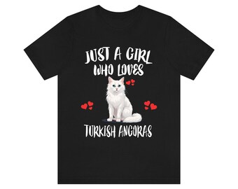Camiseta "Solo una chica que ama los gatos angoras turcos", camiseta para amantes de los gatos