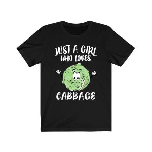 Just A Girl Who Loves Cabbage Shirt, Vegan Vegetables Shirt, Cabbage Lover Adult Toddler Infant Kids Gift T-Shirt