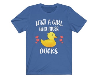 Just A Girl Who Loves Ducks Shirt, Duck Lover Shirt, Duck Lover Gift, Duck Shirt, Animal Adult Toddler Kids T-Shirt