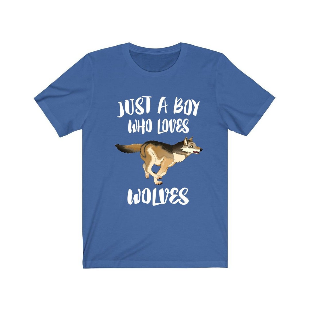 Just A Boy Who Loves Wolves Wolf Shirt, Wolf Lover Shirt, Wolf Shirt ...