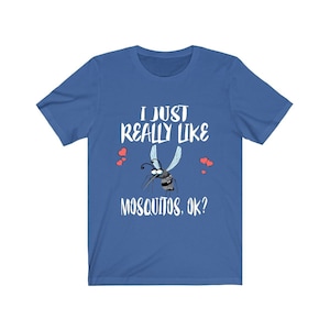 I Just Really Like Mosquitos Shirt, Mosquito Lover Shirt, Mosquito Shirt, Mosquito Lover Gift, Animal Adult Kids T-Shirt
