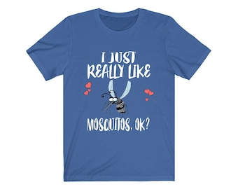 Koszulka I Just Really Like Mosquitos, Koszulka Mosquito Lover, Koszulka Mosquito, Prezent dla Miłośnika Komarów, Koszulka Animal Adult Kids