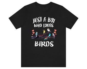 Just A Boy Who Loves Birds Shirt, Bird Lover Shirt, Birding Shirt, Bird Lover Gift, Animal Adult Kids T-Shirt