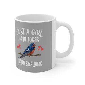 Just A Girl Who Loves Barn Swallows Bird Tee Coffee Mug, Swallow Lover Gift, Birding Animal Mug