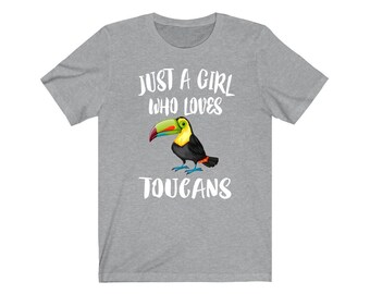 Just A Girl Who Loves Toucans Bird Shirt, Toucan Lover Shirt, Birding Shirt, Animal Lover Shirt, Adult Toddler Infant Kids Gift T-Shirt