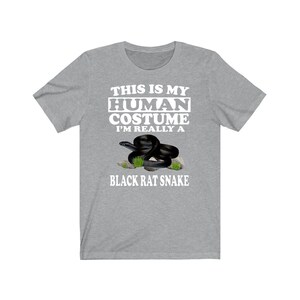 This Is My Human Costume I'm Really A Black Rat Snake Shirt, Black Rat Snake Lover Shirt, Snake Shirt, Snake Lover Gift, Animal Gift
