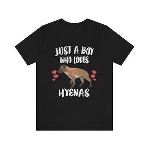 Just A Boy Who Loves Hyenas Shirt, Hyena Lover Shirt, Hyena Liebhaber Geschenk, Hyäne Shirt, Hyäne Tee, Tier Erwachsene Kinder