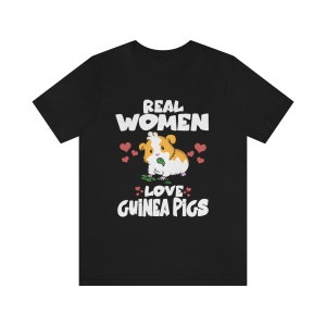 Real Women Love Guinea Pigs Shirt, Guinea Pig Owner Shirt, Guinea Pig Lover Gift, Guinea Pig Shirt, Animal Adult Kids T-Shirt